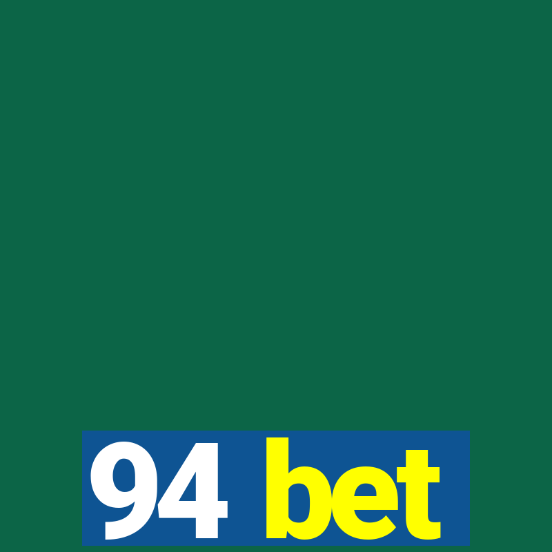 94 bet